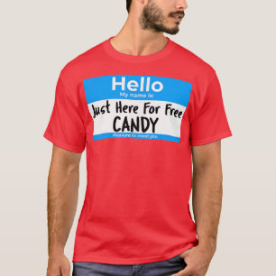 Camiseta Acá solo para la compañía libre Candy Nametag Hall