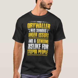 Camiseta Acabador de Drywall Problemas de Ira Drywaller