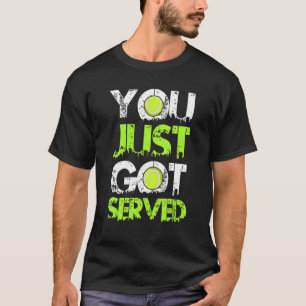 Camiseta Acaban De Recibir Un Jugador De Tenis