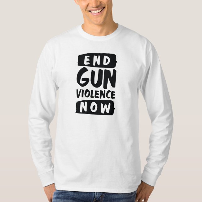Camiseta Acabar con la violencia en las armas ahora (Anverso)