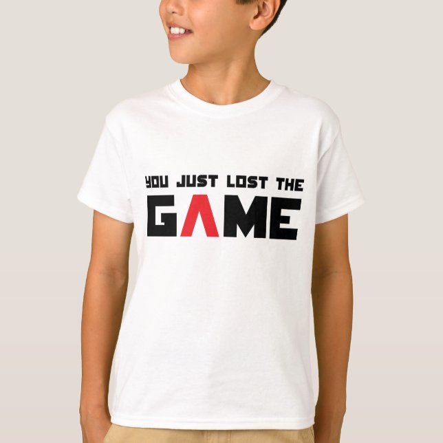 Camiseta Acabas de perder el juego (Anverso)