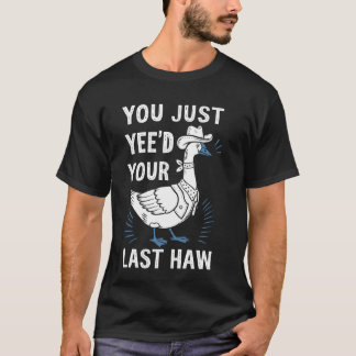 Camiseta Acabas De Tener Tu Última Cabeza De Haw