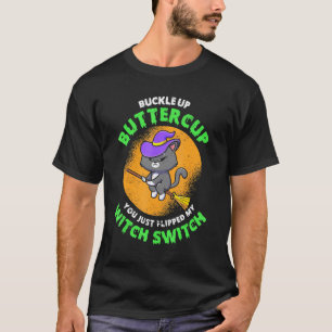 Camiseta Acabas De Volar Mi Interruptor De Brujas Halloween