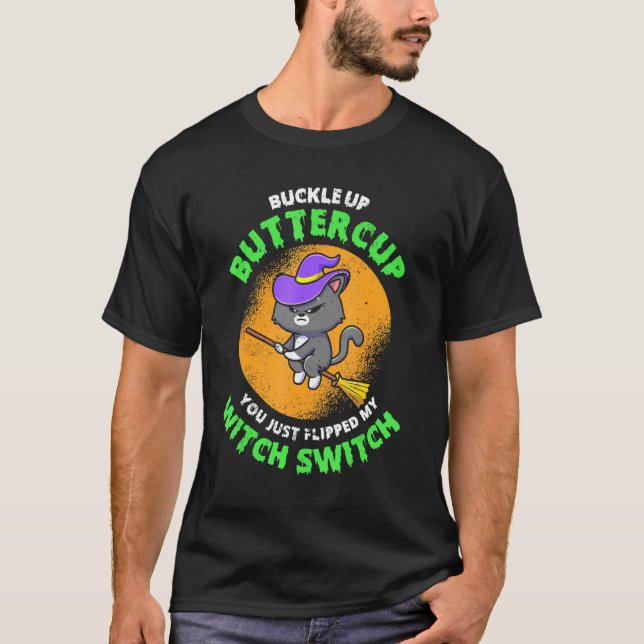 Camiseta Acabas De Volar Mi Interruptor De Brujas Halloween (Anverso)
