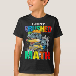 Camiseta Acabo de aplastar a Monstruo Math Truck Dinosaur v