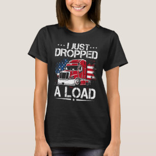 Camiseta Acabo De Caer Un Camionero De Carga Estadounidense