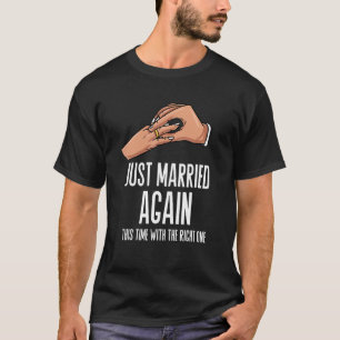 Camiseta Acabo de casar de nuevo a la pareja Boda novia Gro