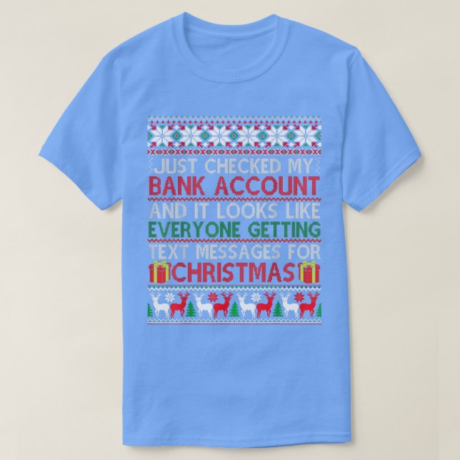 Camiseta Acabo De Comprobar Mi Cuenta Bancaria Para Navidad (Diseño del anverso)