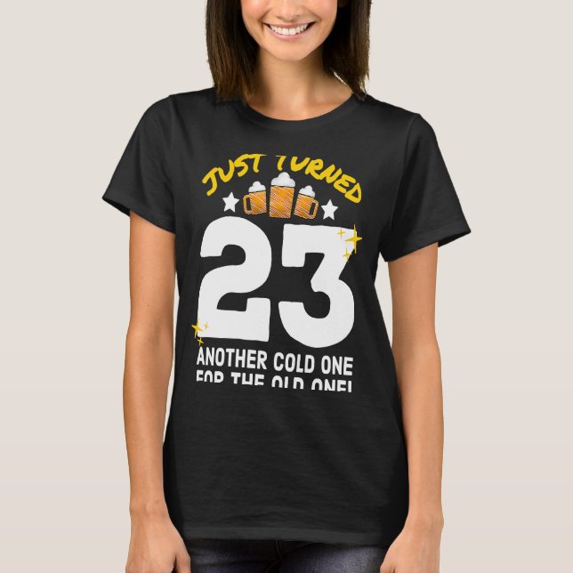 Camiseta Acabo De Cumplir 23 Fríos Para El Viejo 23 Nacimie (Anverso)