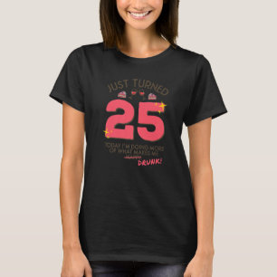 Camiseta Acabo de cumplir 25 años tomando vino 25 años Borr
