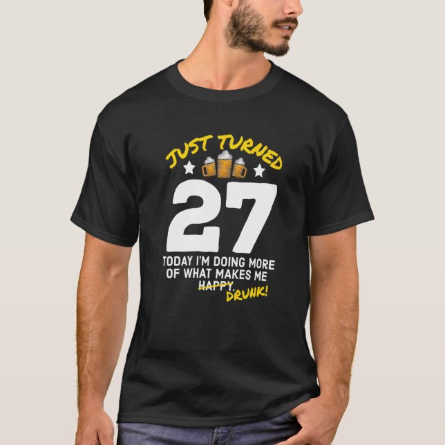 Camiseta Acabo de cumplir 27 años tomando cerveza 27 cumple (Anverso)