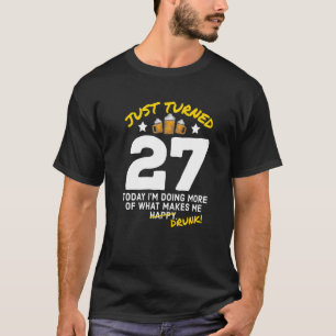 Camiseta Acabo de cumplir 27 años tomando cerveza 27 cumple