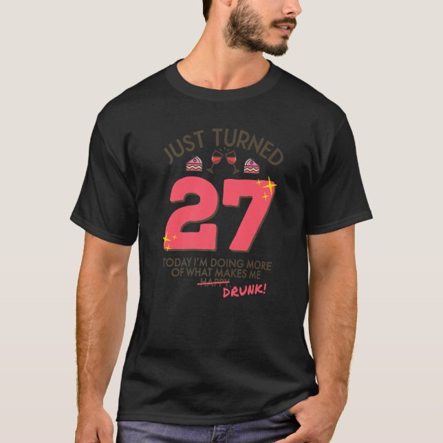 Camiseta Acabo de cumplir 27 años tomando vino 27 cumpleaño (Anverso)