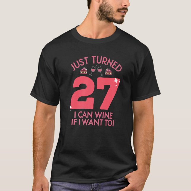 Camiseta Acabo De Cumplir 27 Vinos Si Quiero La Bolsa De Cu (Anverso)