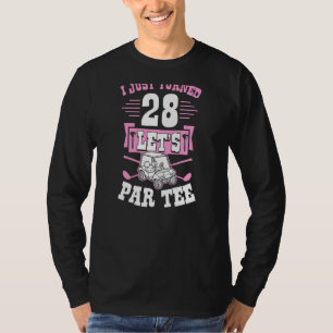 Camiseta Acabo de cumplir 28 años Let's Par Golf Cart 28th
