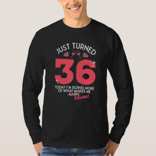 Camiseta Acabo de cumplir 36 años tomando vino trescientos 
