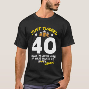 Camiseta Acabo de cumplir 40 años bebiendo cerveza 40 años 