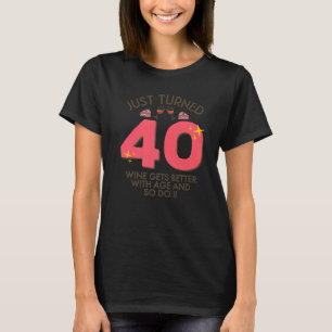 Camiseta Acabo de cumplir 40 años mejor con 40 años