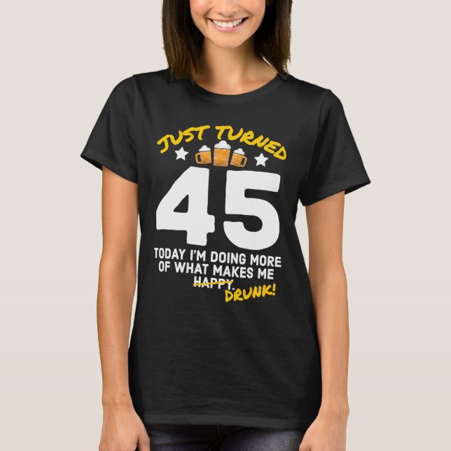 Camiseta Acabo de cumplir 45 años bebiendo cerveza 45º cump (Anverso)