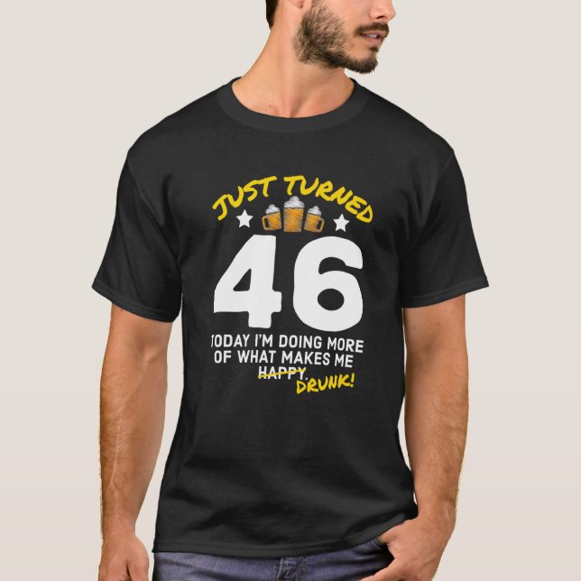 Camiseta Acabo de cumplir 46 años bebiendo cerveza 46º cump (Anverso)