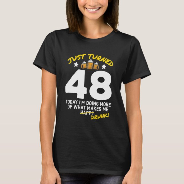 Camiseta Acabo de cumplir 48 años bebiendo cerveza 48º cump (Anverso)