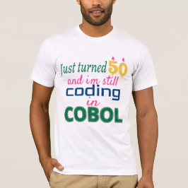 Camiseta Acabo de cumplir 50 años y sigue codificando en CO