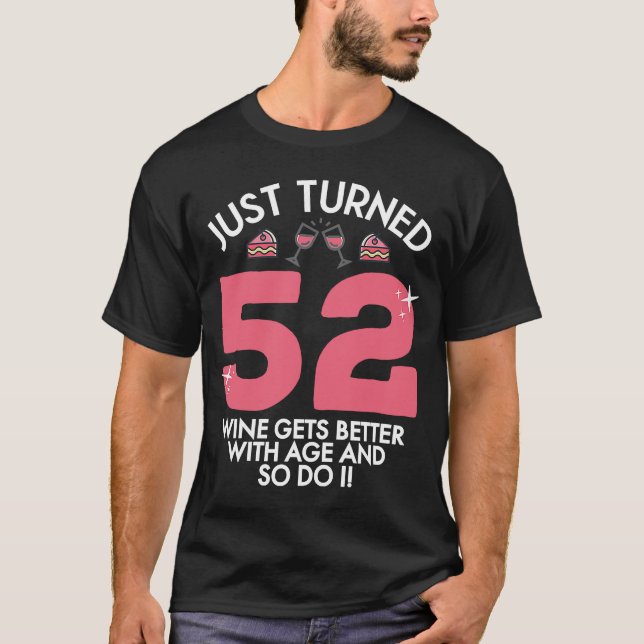 Camiseta Acabo De Cumplir 52 Vinos Mejor Con 52 Años (Anverso)