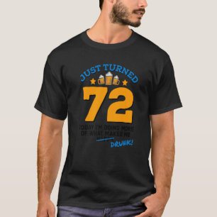 Camiseta Acabo de cumplir 72 años tomando cerveza 72º cumpl