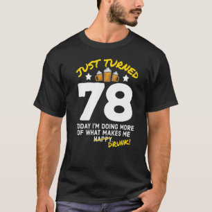 Camiseta Acabo de cumplir 78 años bebiendo cerveza 78º cump