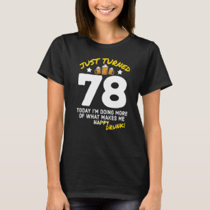 Camiseta Acabo de cumplir 78 años bebiendo cerveza 78º cump