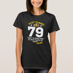 Camiseta Acabo de cumplir 79 años bebiendo cerveza 79 años