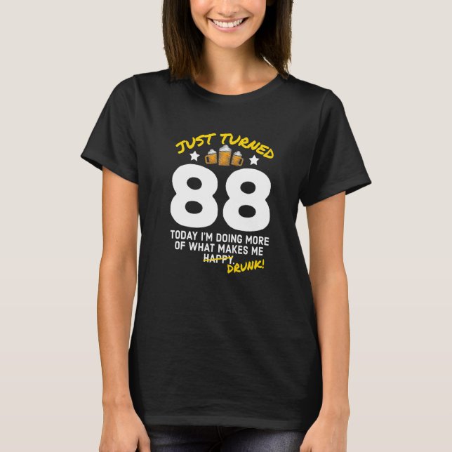 Camiseta Acabo de cumplir 88 años tomando cerveza 88º cumpl (Anverso)