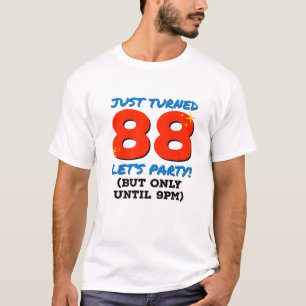 Camiseta Acabo De Cumplir 88 Fiestas Hasta Las 9 De La Noch