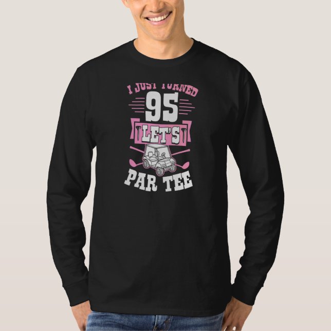 Camiseta Acabo de cumplir 95 años Let's Par Golf Cart 95th  (Anverso)