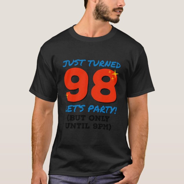 Camiseta Acabo De Cumplir 98 Fiestas Hasta Las 9 De La Noch (Anverso)