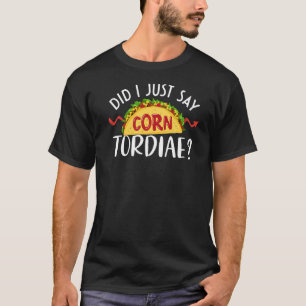Camiseta Acabo De Decir Corn Tordiae Enfermera Cardiolo