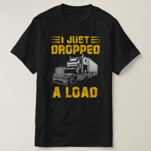 Camiseta acabo de dejar caer una carga