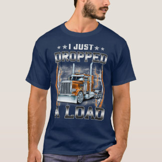 Camiseta Acabo De Dejar Un Gracioso Regalo De Conductor De