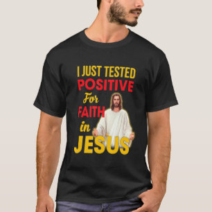Camiseta Acabo De Demostrar Ser Positivo Para La Fe En Jesú