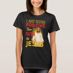 Camiseta Acabo De Demostrar Ser Positivo Para La Fe En Jesú