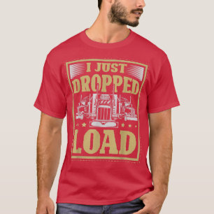 Camiseta Acabo de descargar una carga para un conductor de