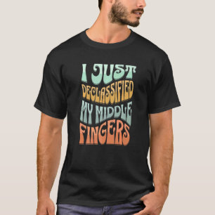Camiseta Acabo De Desclasificar Mis Dedos Medios