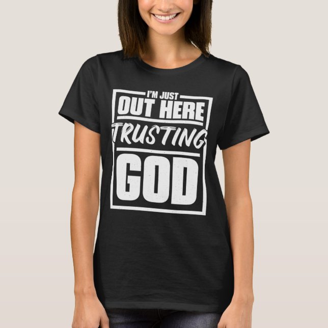 Camiseta Acabo De Estar Aquí Confiando En Dios Religioso Y  (Anverso)