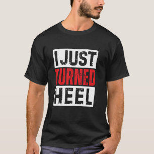 Camiseta Acabo de Girar Talón Lucha Libre Gráfico Retro Vin