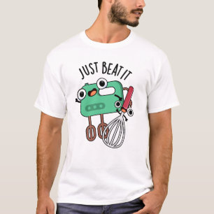 Camiseta Acabo De Golpearlo Gracioso Pun