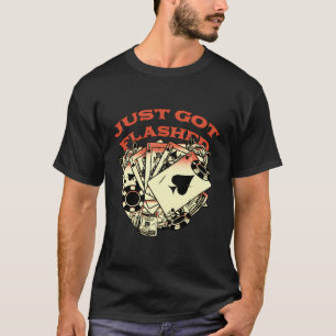 Camiseta Acabo de jugar juego con tarjeta de juego de póque