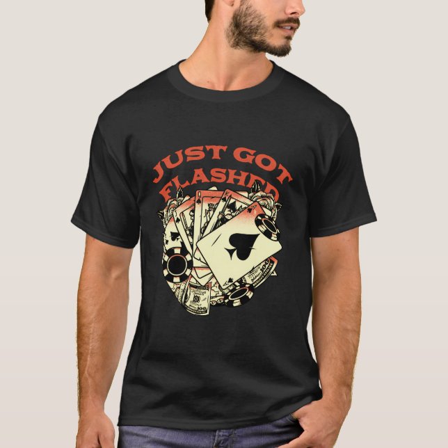 Camiseta Acabo de jugar juego con tarjeta de juego de póque (Anverso)