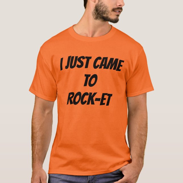 Camiseta Acabo de llegar a Rock-et (Anverso)