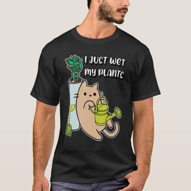 Camiseta Acabo de Mojar a mi Gato de las Plantas (Anverso)