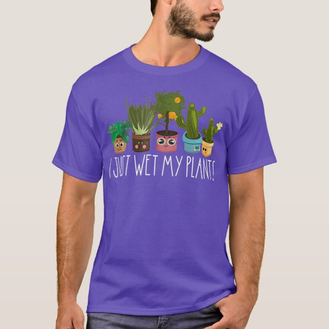Camiseta Acabo De Mojar Mis Plantas Flores Plantador De Jar (Anverso)
